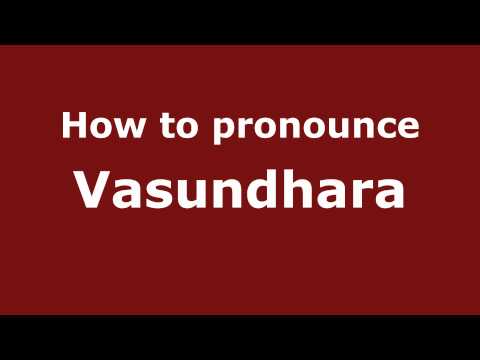 Pronounce Names - How to Pronounce Vasundhara