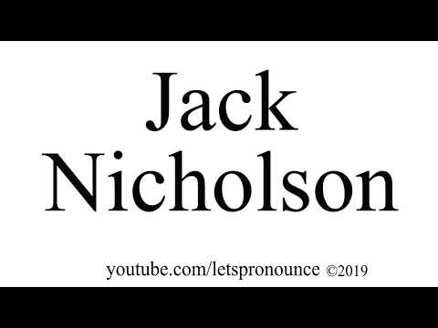 How to Pronounce Jack Nicholson