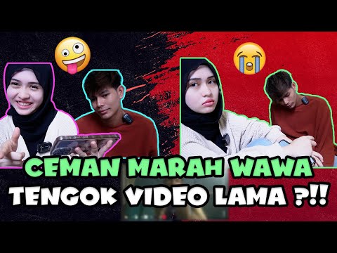 CEMAN MARAH WAWA TENGOK VIDEO LAMA ?!?!