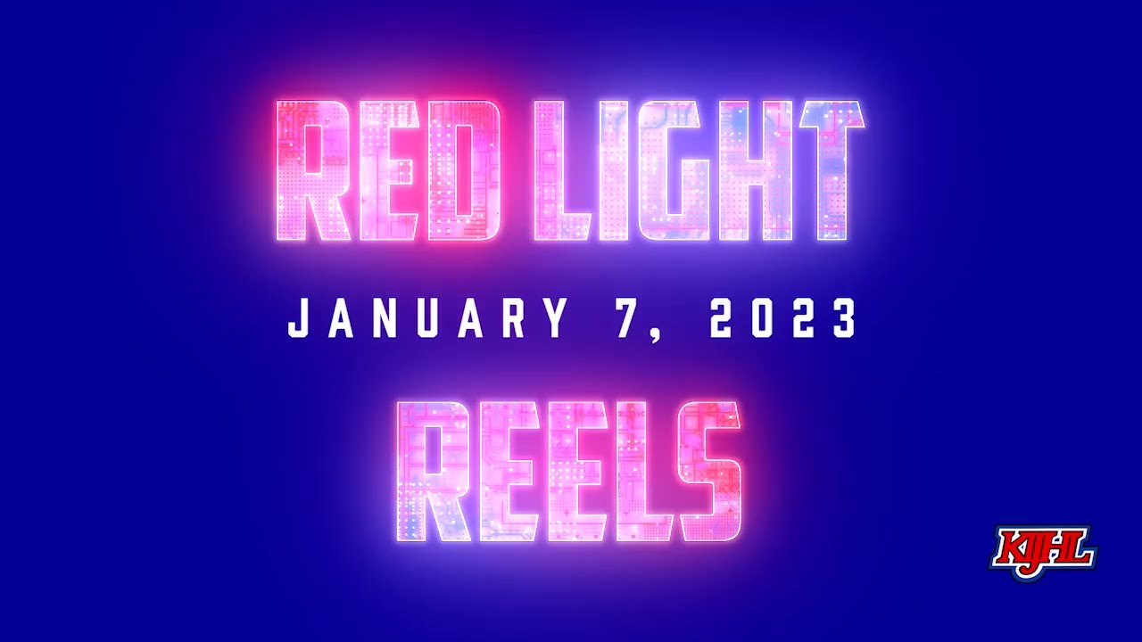 Red Light Reels - January 7, 2023