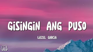 Download lagu Liezel Garcia - Gisingin Ang Puso [Lyrics] mp3