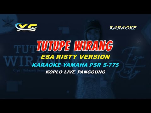 TUTUPE WIRANG ESA RISTY KARAOKE (YAMAHA PSR - S 775)