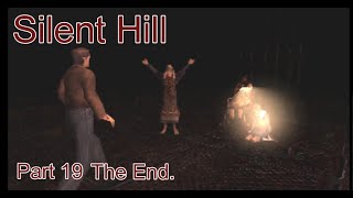 Silent Hill Blind Playthrough: Part 19 - WHAT THE HECK KINDA ENDING WAS THAT?!