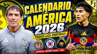 Calendario del AMÉRICA | Apertura 2026 | LIGA MX | Todos los partidos.
