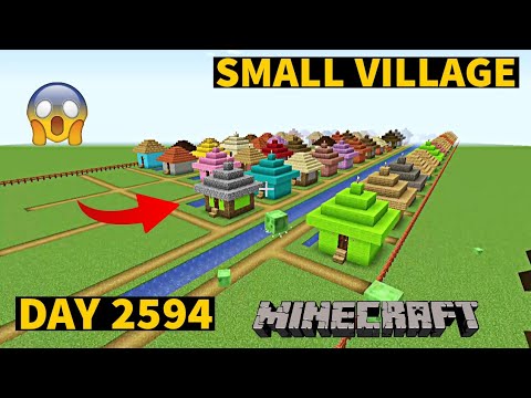 Unbelievable! I created a village in Minecraft in just 2594 days!