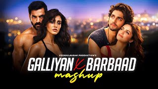 Download lagu Galliyan X Barbaad Mashup | Ankit Tiwari Ft. Jubin Nautiyal | Sadness Chillout 2026 mp3
