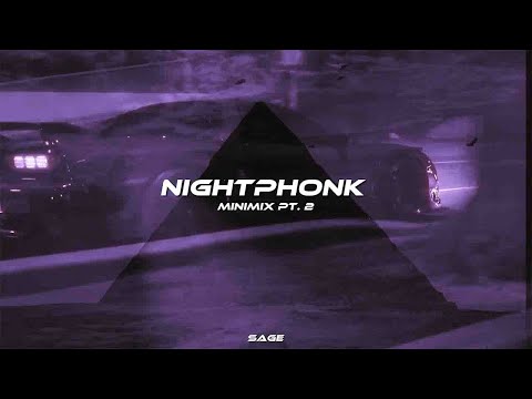 SAGE - NIGHTPHONK minimix pt. 2 [phonk/wave/nightdrive]