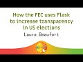 Image from How the FEC uses Flask to increase transparency in US elections