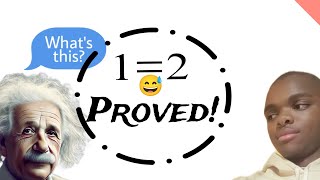 1=2 Proved!