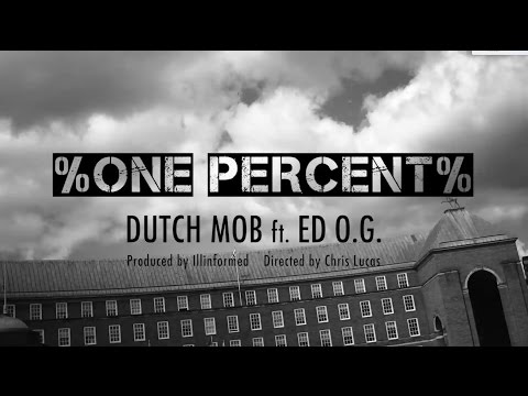 DUTCH MOB - ONE PERCENT (ft. EDO.G.)