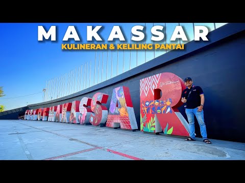 SEHARI DI MAKASSAR , Enaknya Kemana Aja?