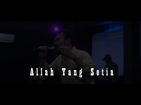 Allah Yang Setia (GMB) & Kasih-Mu Tiada Duanya - Cover By IHC Worship
