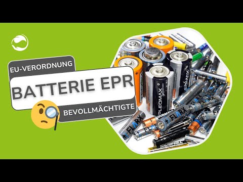 Batterie EPR | EU Batterieverordnung | Bevollmächtigte finden