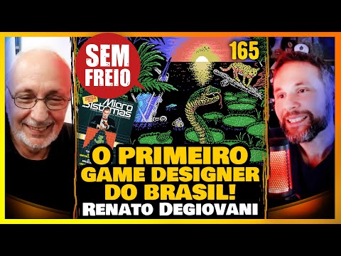 O PRIMEIRO GAME DESIGNER BRASILEIRO – Entrevista com Renato Degiovani - PODCAST SEM FREIO 165