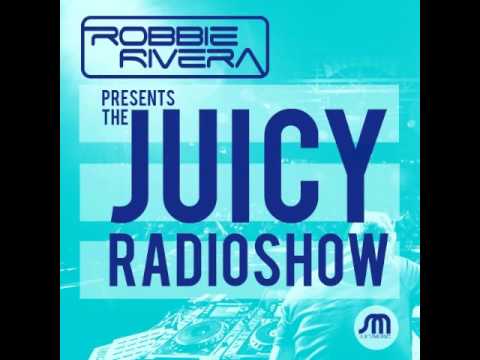 Robbie Rivera drops "Revolt" on the Juicy Radioshow Episode 335 w/Guest Mix by David Jones