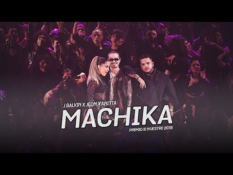 J Balvin x Jeon x Anitta - Machika | Premio Lo Nuestro 2018