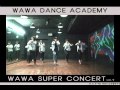 WAWA DANCE ACADEMY VOL 9. SUPER CONCERT ...