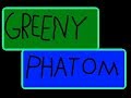 Greeny Phatom Special Take