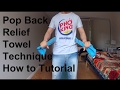 Pop Back Towel Technique Relieve Back Pain