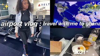 Airport Vlog : TRAVEL WITH ME TO GHANA 2021