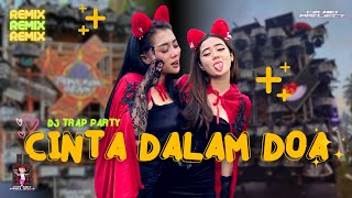 Download lagu DJ TRAP PARTY CINTA DALAM DOA ❗️ CIK MEI PROJECT mp3 Download lagu DJ TRAP PARTY CINTA DALAM DOA ❗️ CIK MEI PROJECT mp3