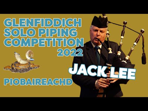 Jack Lee - Glenfiddich Solo Piping Competition 2022: Piobaireachd