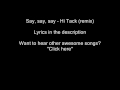 Say, say, say - Hi Tack (remix) (with lyrics ...