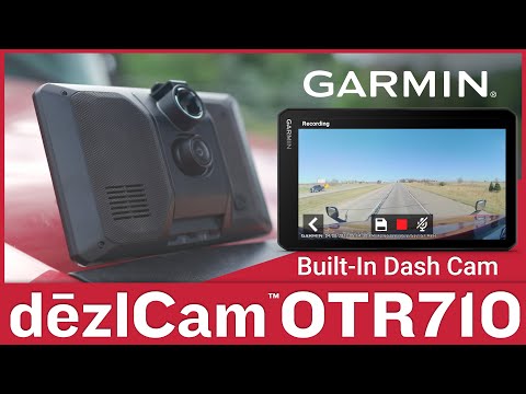 dēzlCam™ OTR710 with Integrated Dash Cam – Garmin® Retail Training