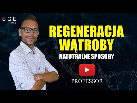 Naturalne sposoby na regeneracje wątroby - Professor odc. 91