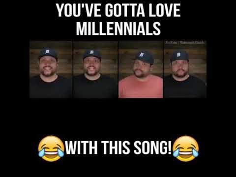 You've Gotta Love Millennials (with this song!)