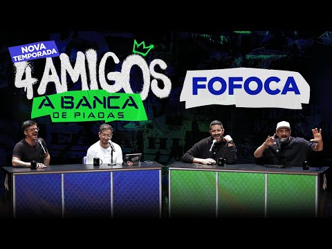 BANCA DE PIADAS - NOVA TEMPORADA - FOFOCA #08