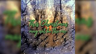 This Christmas may not be the one Music Video