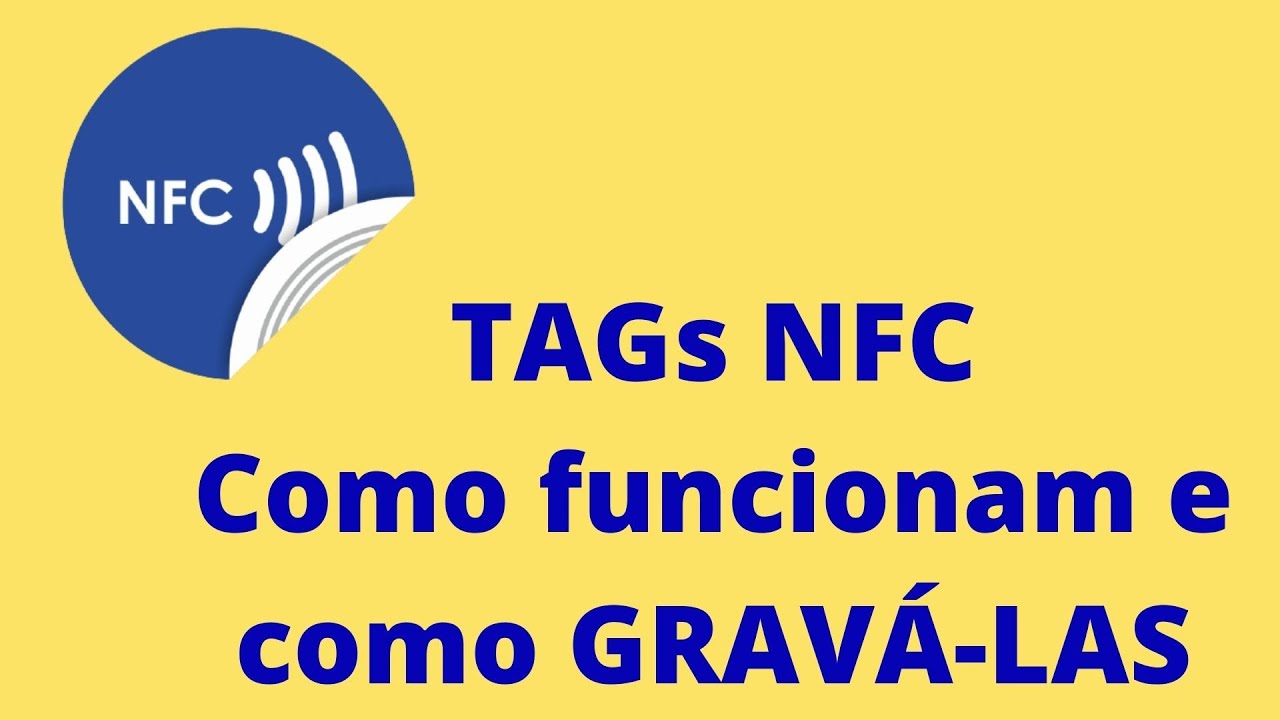 TAGS NFC: o que são e como usá-las