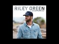 Riley Green - Break Up More Often