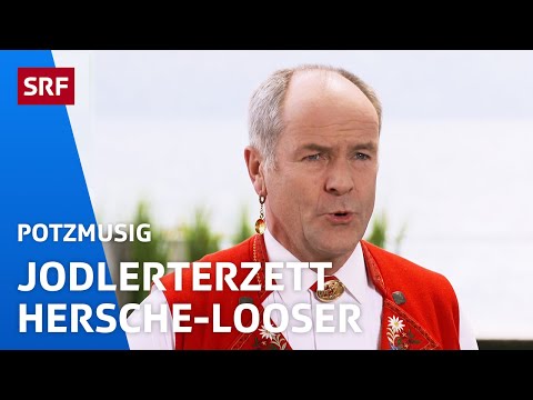Jodlerterzett Hersche-Looser: E Melody | Potzmusig | SRF