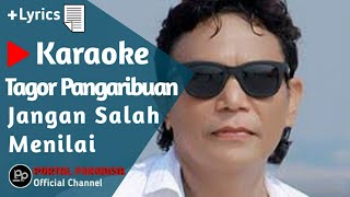 Download lagu Tagor Pangaribuan - Jangan Salah Menilai | Karaoke No Vocal Lyrics mp3 Download lagu Tagor Pangaribuan - Jangan Salah Menilai | Karaoke No Vocal Lyrics mp3