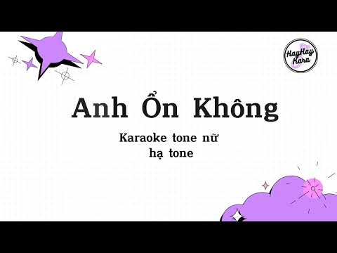 Anh Ổn Không | Karaoke | Tone Nữ | Hạ Tone