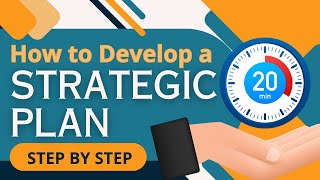 How to Develop a Strategic Plan | Easy Step by Step Guide
