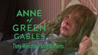 Three Memorable Anne Moments