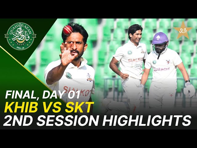 2nd Session Highlights | Quaid-e-Azam Trophy 2025-26 Final | Karachi Blues vs Sialkot | M2P1K
