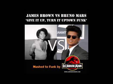 'Give it up, Turn it Uptown Funk' Bruno Mars v James Brown (Bootsy Bootleg Mix) by DJ Jurassic Mark