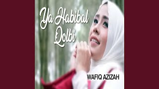 Download lagu Ya Habibal Qolbi mp3 Download lagu Ya Habibal Qolbi mp3