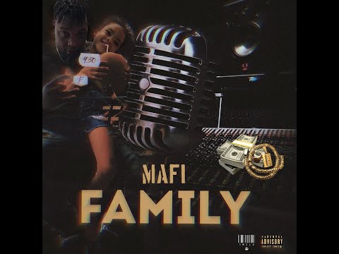 Mafi - Family (Official Audio)