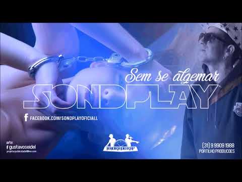 Sondplay - Sem Se Algemar