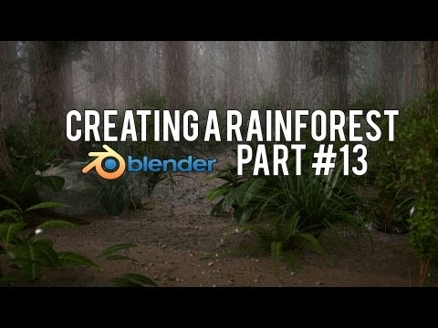 [HD] How to Create a Rainforest in Blender 2.6 (Part #13)
