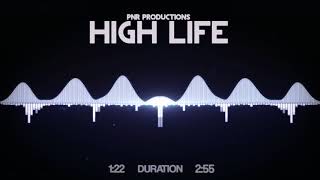 PnR Productions - High Life