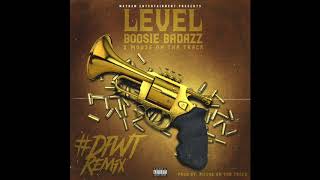Level- #DFWT (remix) feat. Boosie Badazz &amp; Mouse On Tha Track