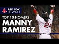 Top 10 Manny Ramirez Home Runs Red Sox Rewind