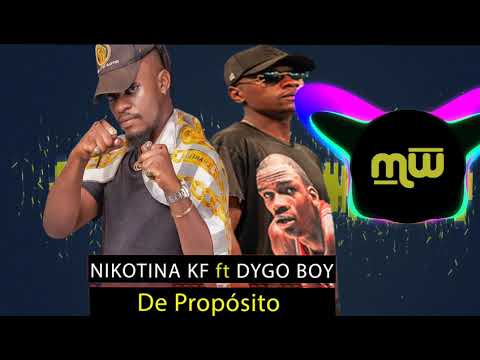 Nikotina KF ft Dygo Boy - De propósito (Áudio 🔉)
