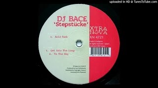 DJ Bace - Get Into The Loop